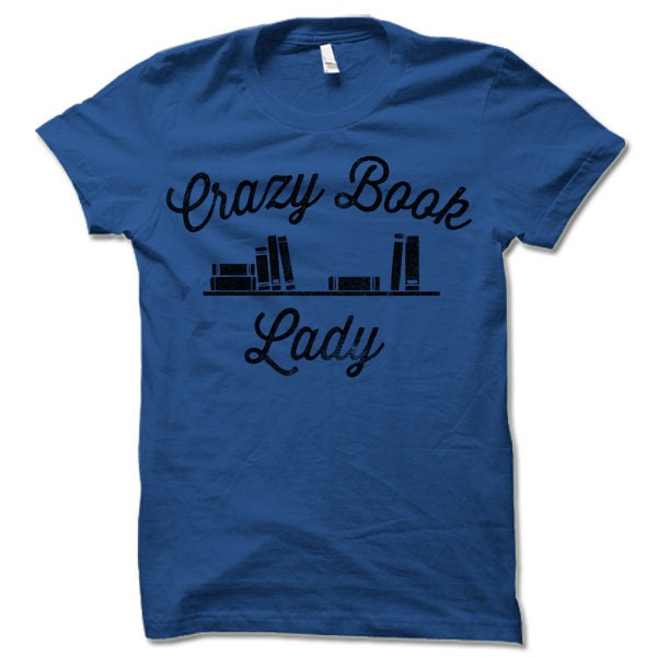 Crazy Book Lady T-Shirt Funny Book Lover Gift Bookworm Nerd Librarian Shirt image 5