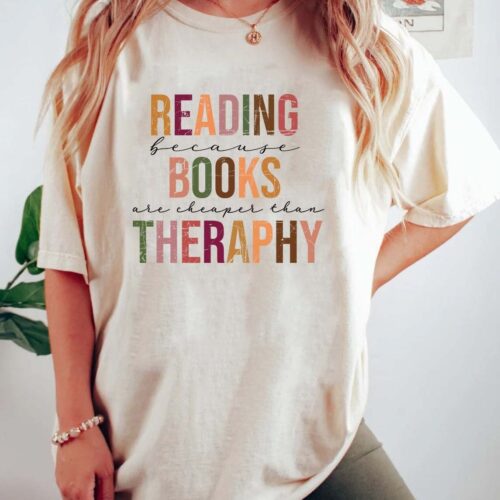 Book Lover Shirt Reading Because Books Are Cheaper Than Therapy Bookworm Gift Tee image 0