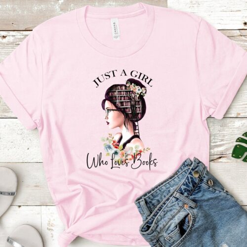 Book Lover T-Shirt Just A Girl Who Loves Books Reader Gift for Librarian and Book Nerd image 0