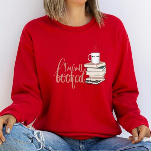 I'm All Booked Sweatshirt Librarian Shirt Book Lover Gift Books and Coffee Tee image 0