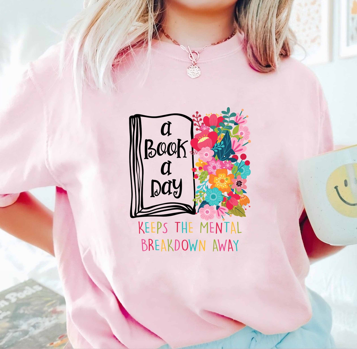 Book Lover Shirt A Book A Day Keeps The Mental Breakdown Away Bookish Mental Health Gift image 1