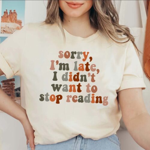 Sorry I'm Late I Was Reading Book Shirt Book Lover Gift for Readers Bookworm Librarian image 0