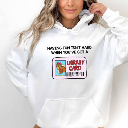 Book Lover Hoodie Fun Library Card Quote Thanksgiving & Halloween Gift Idea image 0