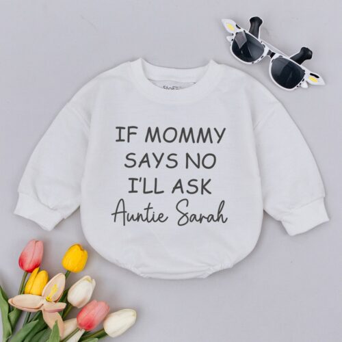 If Mommy Says No I'll Ask Auntie Baby Romper Personalized Baby Reveal Bodysuit Auntie Pregnancy Announcement image 0