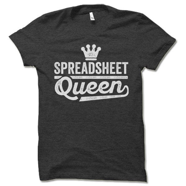 Spreadsheet Queen T-Shirt Bookkeeper Accountant CPA Gift Funny Office Apparel image 1